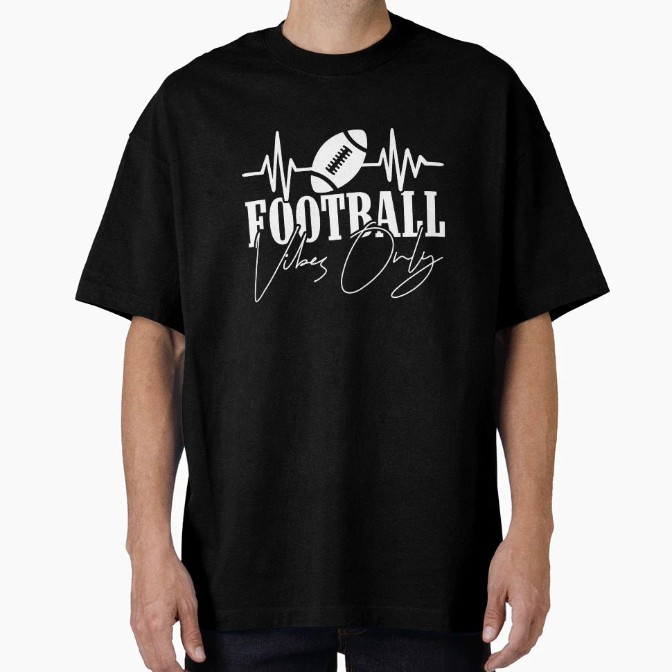 Football Vibes Only T-Shirt - Streetwear Style Unisex