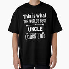 This Is What Best Uncle Looks Like T-Shirt - Unique Graphic for Adults
