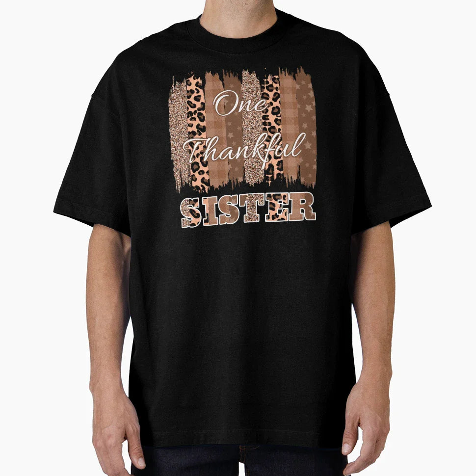 One Thankful Sister Brush Stroke 2 T-Shirt - Casual Everyday Wear Men Women