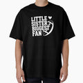 Little Sister Biggest Fan T-Shirt - Custom Art Print Men Women