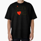 Sister Goals T-Shirt - Streetwear Style Unisex