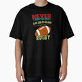 Never Underestimate Old Who Plays Rugby T-Shirt - Aesthetic Graphic Unisex