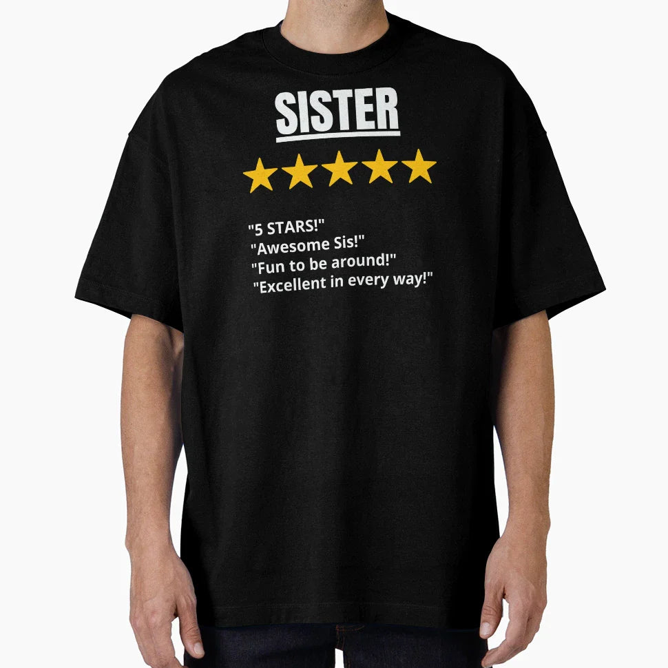 Sister Gift 5 Star T-Shirt - Aesthetic Graphic Unisex