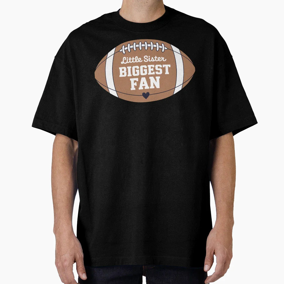 Little Sister Biggest Fan Football T-Shirt - Graphic Print for Adults