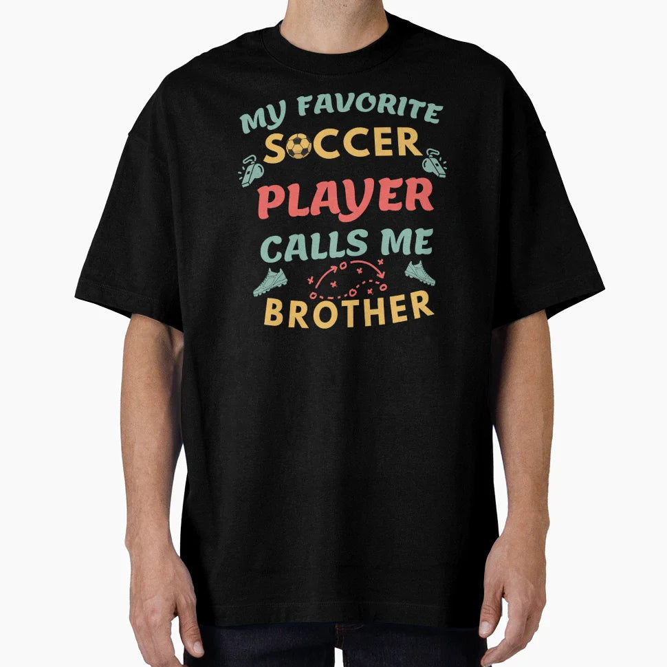 Proud Soccer Brother My Favorite Soccer T-Shirt - Graphic Print Men Women