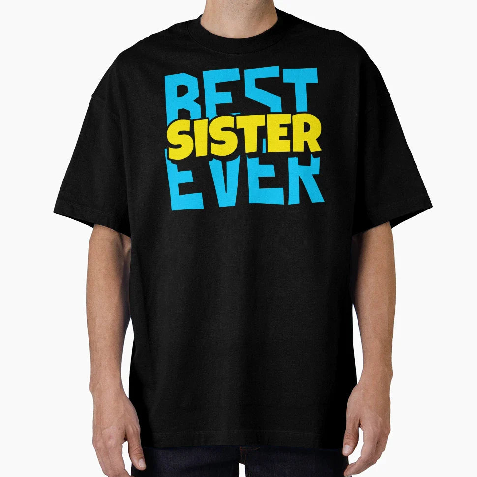 Best Sister Ever T-Shirt - Minimalist Print Men Women