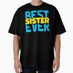 Best Sister Ever T-Shirt - Minimalist Print Men Women