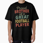 Proud Brother Great Football Player Ii T-Shirt - Minimalist Print Unisex