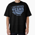 Football I Just Hope Both Teams Have T-Shirt - Aesthetic Graphic Men Women
