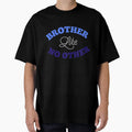 Brother Like No Other T-Shirt - Novelty Apparel for Adults