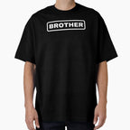 Brother T-Shirt - Fun Novelty Design Unisex