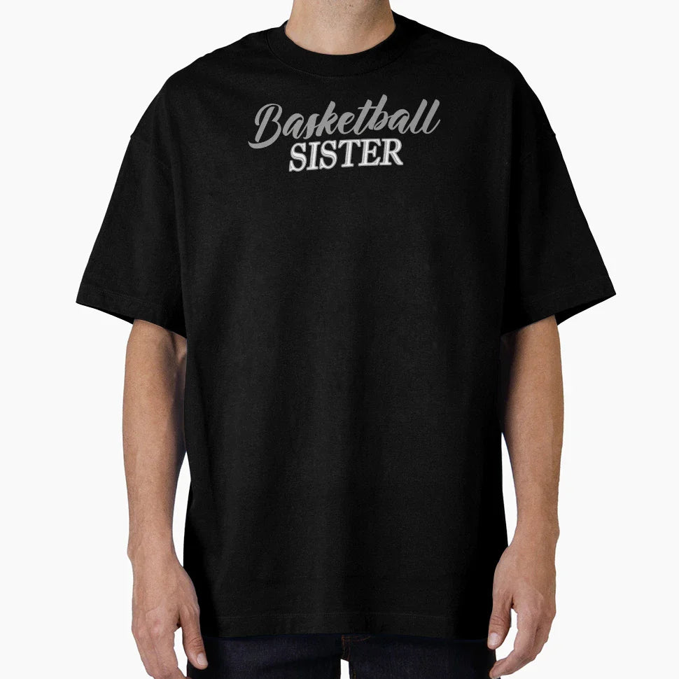 Basketball Sister Sibling T-Shirt - Novelty Apparel Unisex