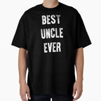 Copy Best Uncle Ever Best Best Gift T-Shirt - Novelty Apparel Unisex
