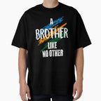 Brother Like No Other T-Shirt - Graphic Print for Adults