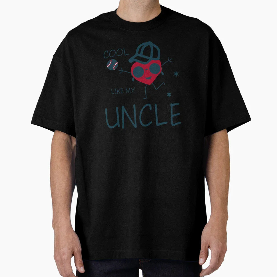 Like My Uncle T-Shirt - Fun Novelty Design for Adults