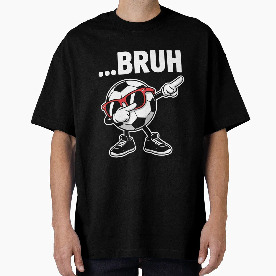 Bruh Dabbing Soccer Ball Funny Sports T-Shirt - Fun Novelty Design Unisex