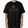 Sister Number One T-Shirt - Graphic Print Men Women
