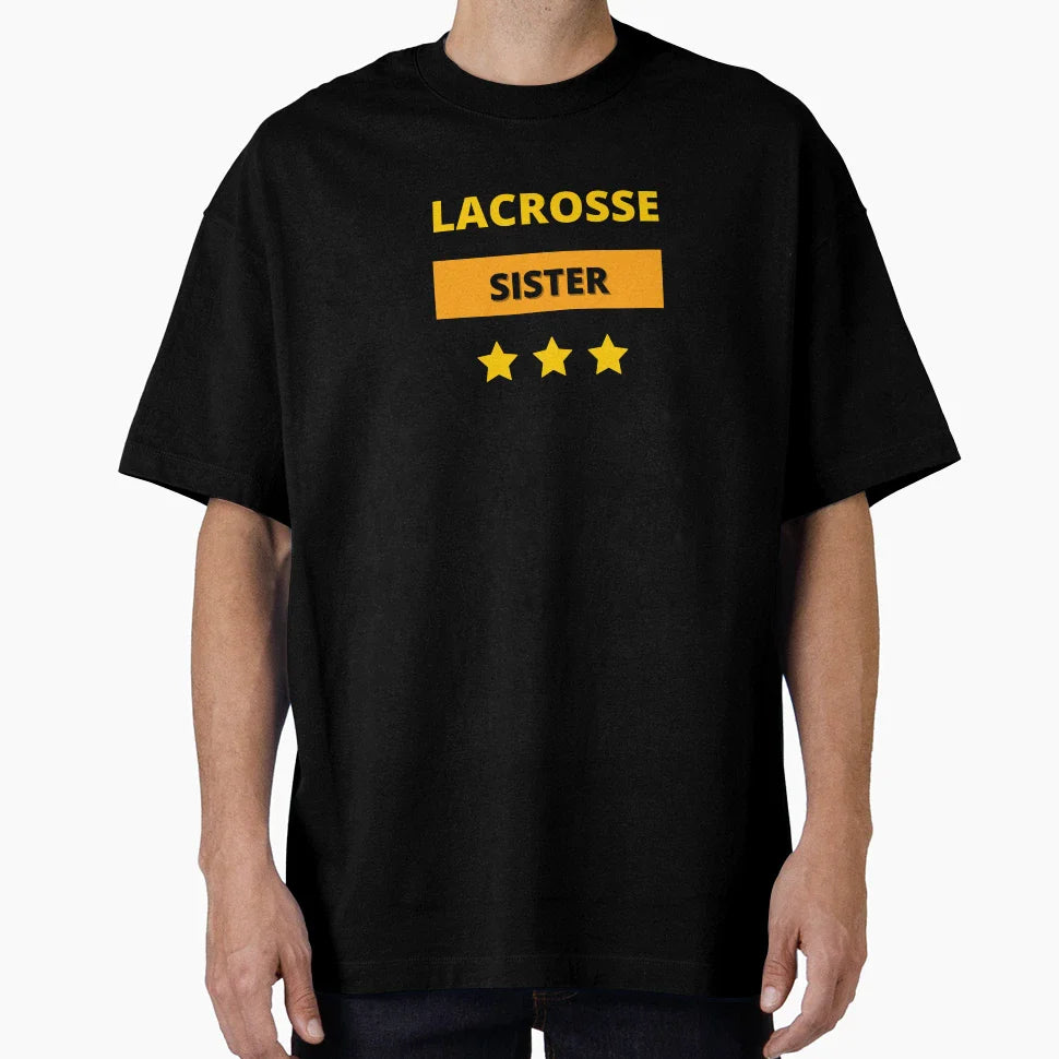 Lacrosse Sister T-Shirt - Fun Novelty Design for Adults
