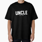 New Uncle 2022 Uncle T-Shirt - Casual Everyday Wear Men Women