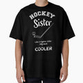 Hockey Sister Like Regular Sister T-Shirt - Minimalist Print Men Women