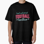 Loud And Proud Football Brother T-Shirt - Minimalist Print for Adults