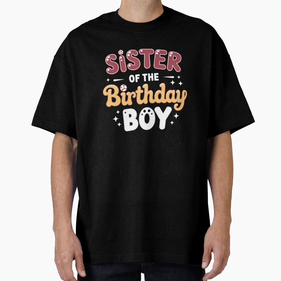 Sister Birthday Family Party Decor T-Shirt - Unique Graphic Men Women