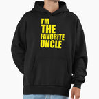 Im Favorite Uncle Hoodie - Custom Art Print for Adults