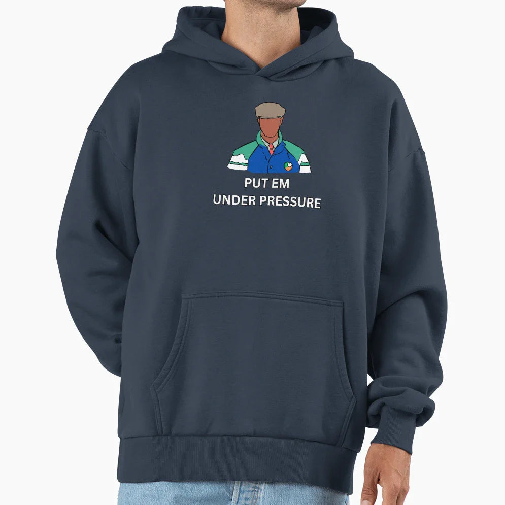 Put Em Under Pressure Jack Charlton Hoodie - Streetwear Style Men Women