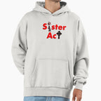 Sister Act Hoodie - Minimalist Print Unisex