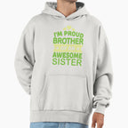 Copy Im Proud Brother Awesome Sister Hoodie - Graphic Print for Adults