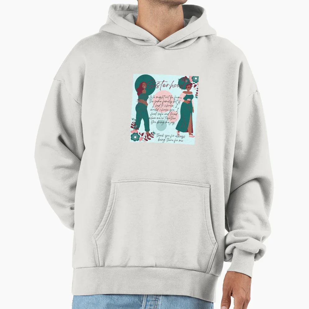 Sisterhood True Friends Birthday Hoodie - Casual Everyday Wear Men Women