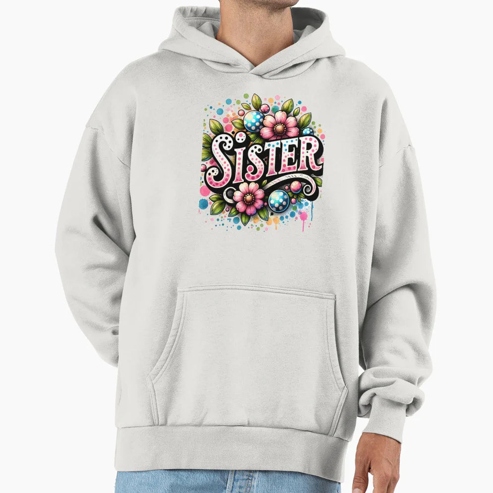 Sister Hoodie - Trendy Graphic Unisex