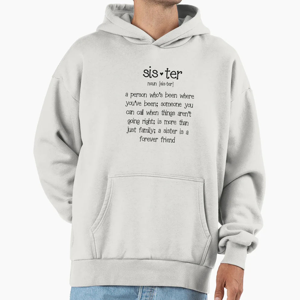 Sister Hoodie - Casual Everyday Wear for Adults