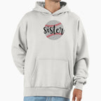 Baseball Sister Baseball Travel Ball Hoodie - Fun Novelty Design Men Women