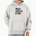 Uncle Best Uncle Ever My Uncle Gift Hoodie - Graphic Print for Adults