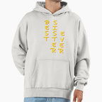 Best Sister Ever Hoodie - Aesthetic Graphic for Adults