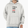 Its Me Hi Im Sister Its Me Hoodie - Fun Novelty Design Men Women