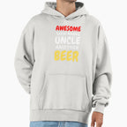 Awesome Now Bring Uncle Another Beer Hoodie - Aesthetic Graphic for Adults
