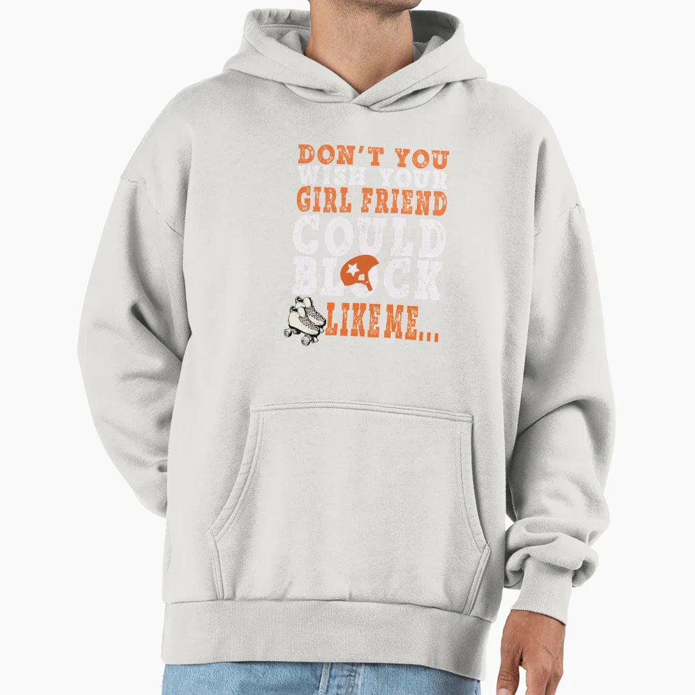 Funny Roller Derby Block Like Mine Hoodie - Fun Novelty Design Unisex