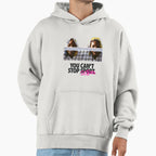 You Cant Stop Sports Sisters Hoodie - Graphic Print Men Women