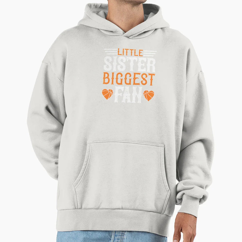 Little Sister Biggest Fan Basketball Hoodie - Streetwear Style Men Women