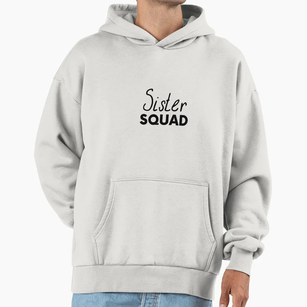 Sister Squad Hoodie - Custom Art Print Men Women