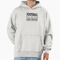 Football Is My Girlfriend Hoodie - Aesthetic Graphic Men Women