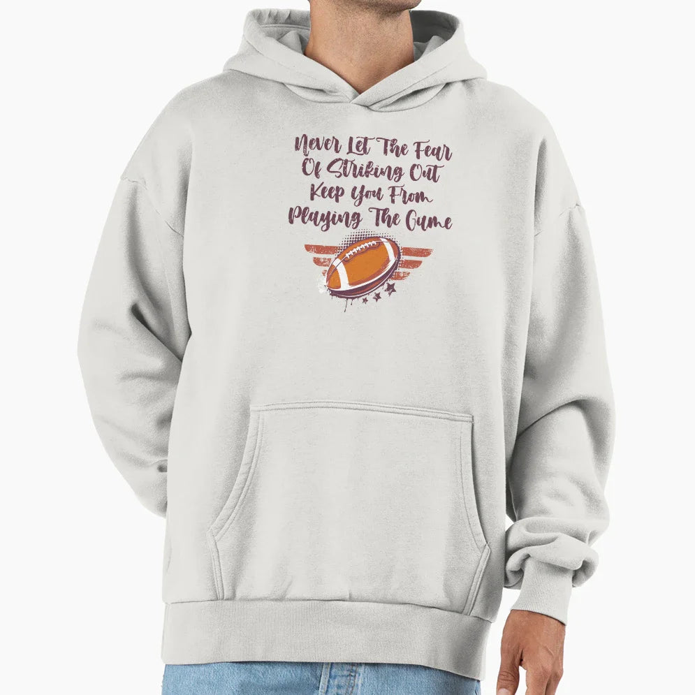Never Let Fear Striking Out Keep You Hoodie - Streetwear Style for Adults