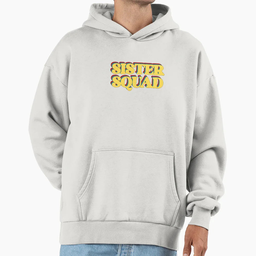 Sister Squad Hoodie - Trendy Graphic Unisex