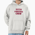 Sister Crew Matching Family Holiday T-Shirt - Trendy Graphic for Adults