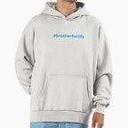 Brother Life Hoodie - Novelty Apparel for Adults