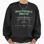 Brotherly Shove Sweatshirt - Minimalist Print Men Women