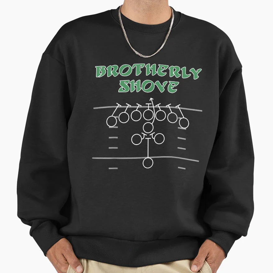 Brotherly Shove Sweatshirt - Minimalist Print Men Women