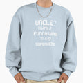 Mens My Favorite Dad Uncle Gif Sweatshirt - Custom Art Print Men Women